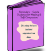 Reminders – Self-Compassion-Workbook