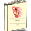 Being an Extrovert Planner